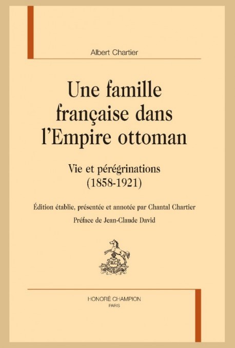 Une famille française dans l'Empire ottoman